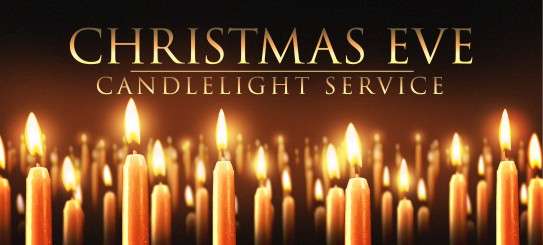 Christmas Eve Candlelight Communion Worship Times; 3:00, 5:00, 8:00, & 10:00
