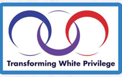 Transforming White Privilege Workshop: 7 PM Friday, Feb 3 – 5:00 PM Saturday, Feb 4